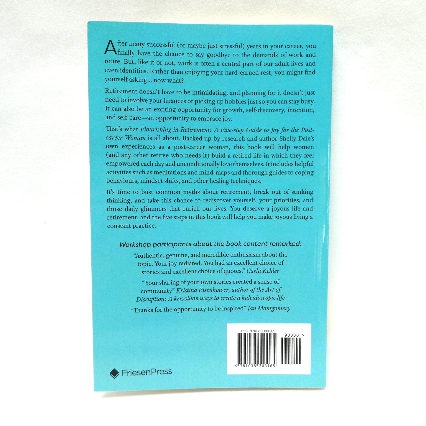 FLOURISHING IN RETIREMENT, A 5-Step Guide to Joy for the Post-Career Woman, by Shelly Dale (1st Ed. SIGNED)