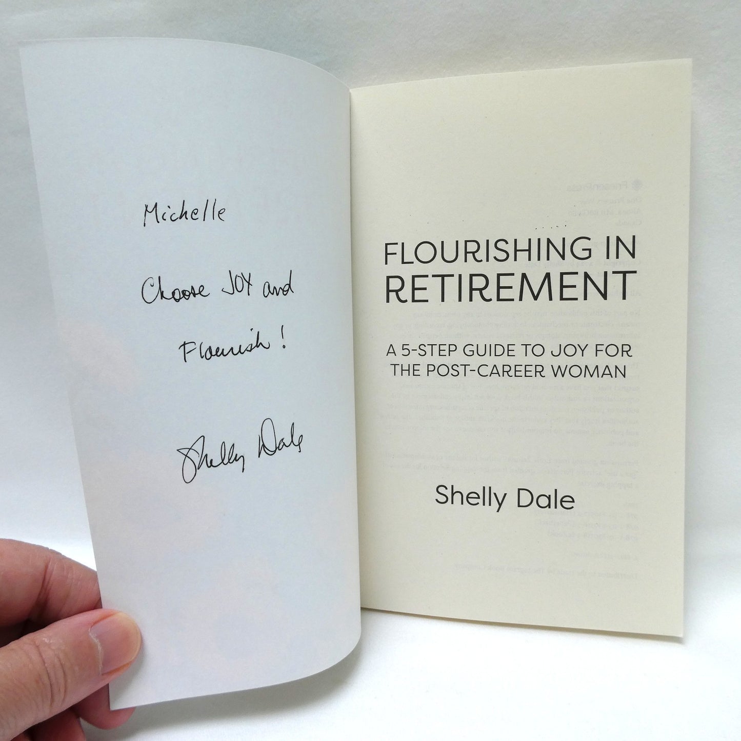 FLOURISHING IN RETIREMENT, A 5-Step Guide to Joy for the Post-Career Woman, by Shelly Dale (1st Ed. SIGNED)