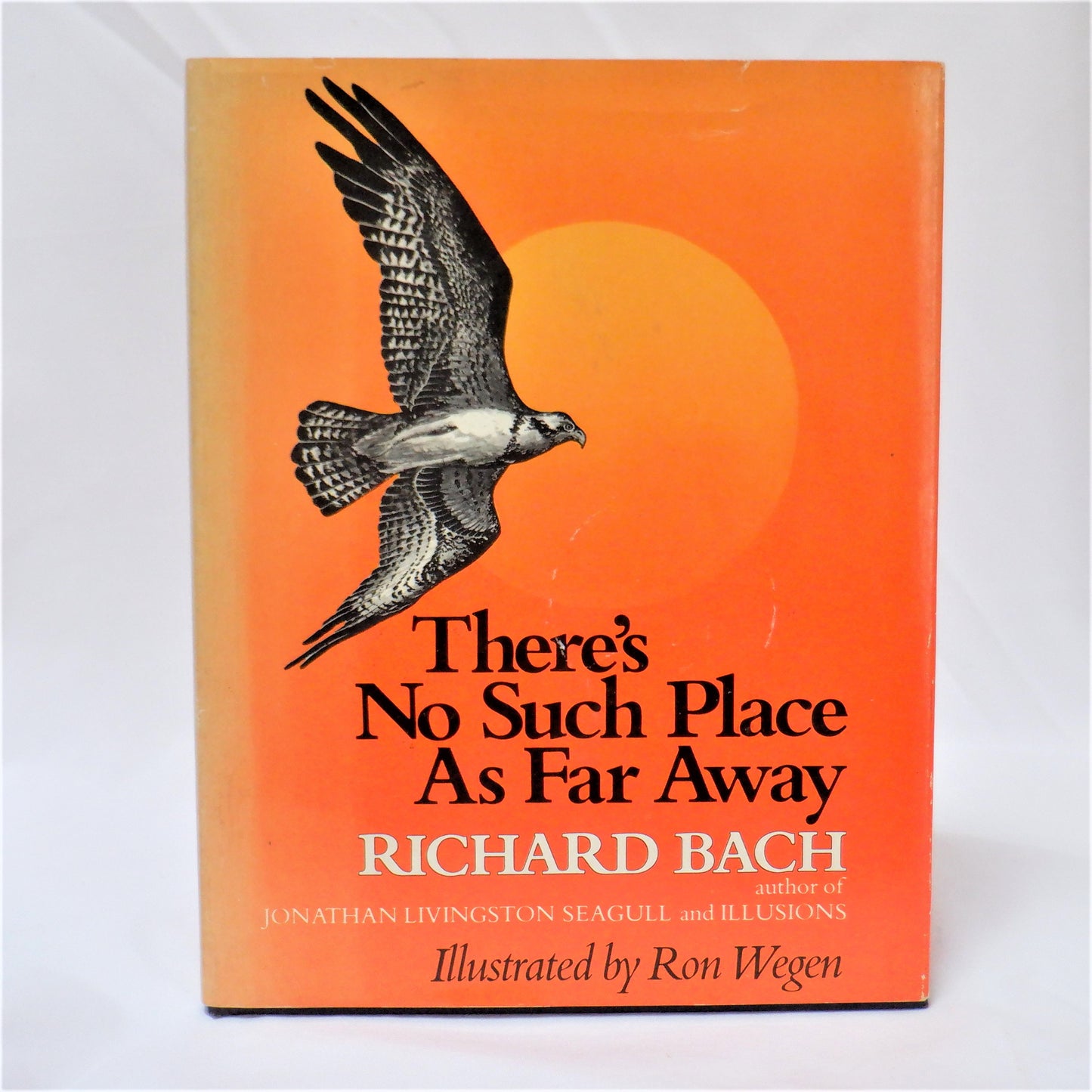 THERE'S NO SUCH PLACE AS FAR AWAY, by Richard Bach (1979 1st Ed.)