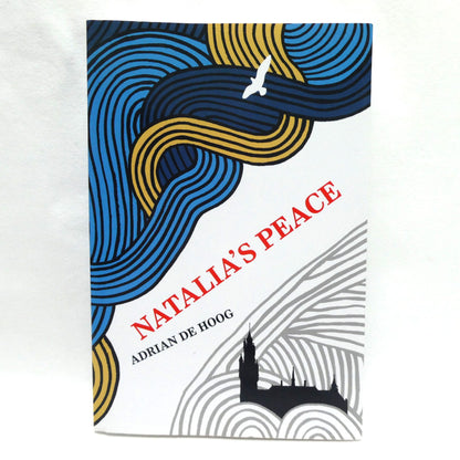 NATALIA'S PEACE, by Adrian De Hoog (1st Ed. SIGNED)
