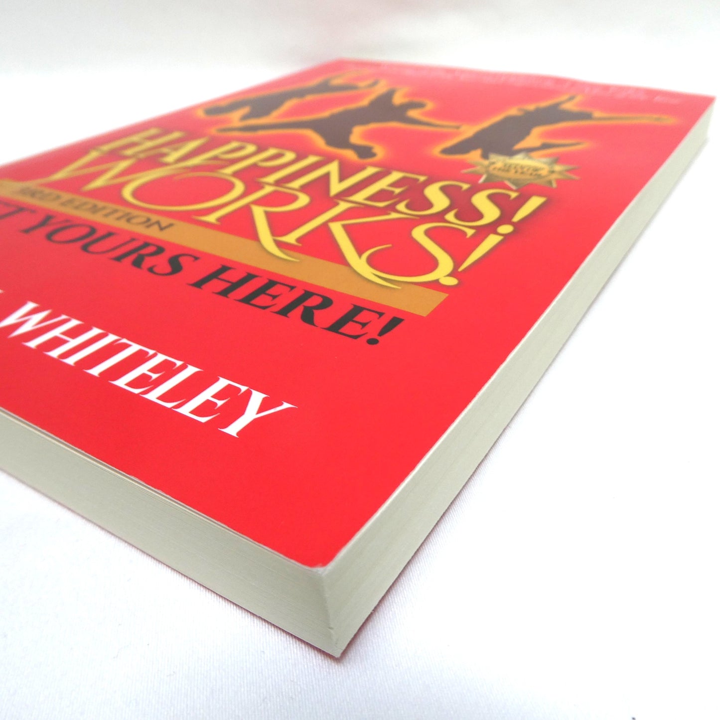 HAPPINESS WORKS! Get Yours Here, by Stephen L. Whiteley  (2014-SIGNED)