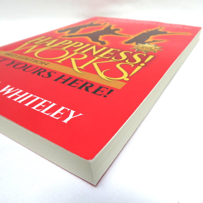 HAPPINESS WORKS! Get Yours Here, by Stephen L. Whiteley  (2014-SIGNED)