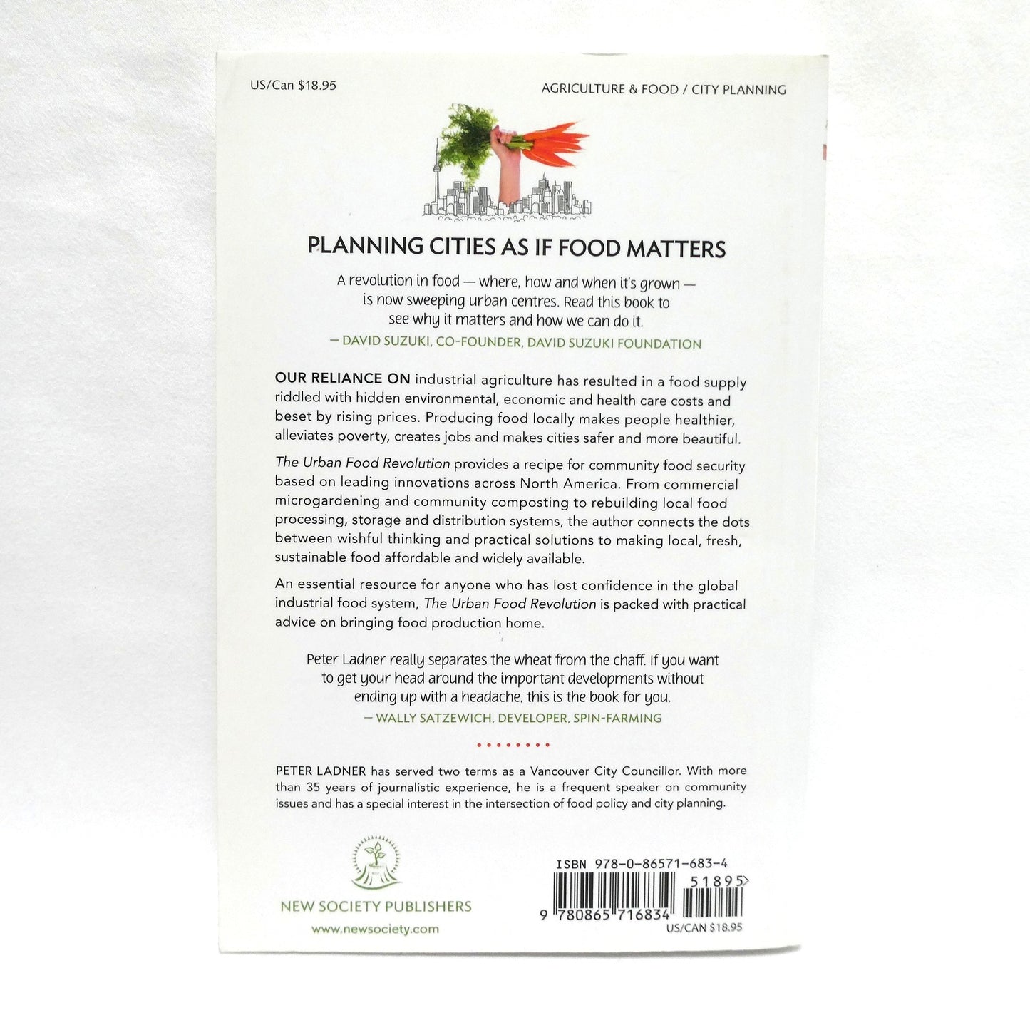 THE URBAN FOOD REVOLUTION, Changing The Way We Feed Cities, by Peter Ladner (1st Ed. SIGNED)
