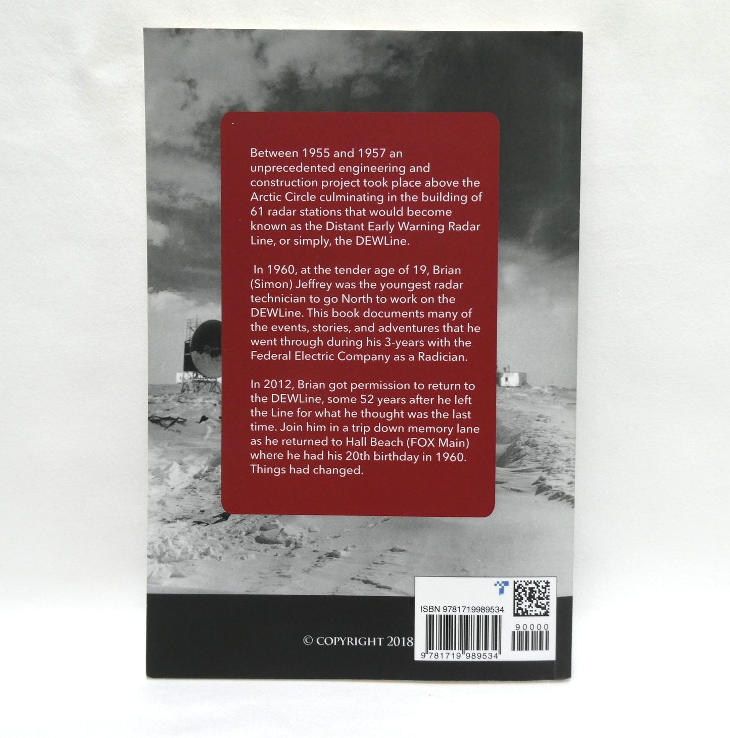 ADVENTURES FROM THE COLDEST PART OF THE COLD WAR, A Dew Liner's Memoirs, 1960-1963, by Brian (Simon) Jeffrey (1st Ed. SIGNED)
