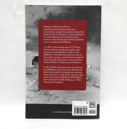 ADVENTURES FROM THE COLDEST PART OF THE COLD WAR, A Dew Liner's Memoirs, 1960-1963, by Brian (Simon) Jeffrey (1st Ed. SIGNED)
