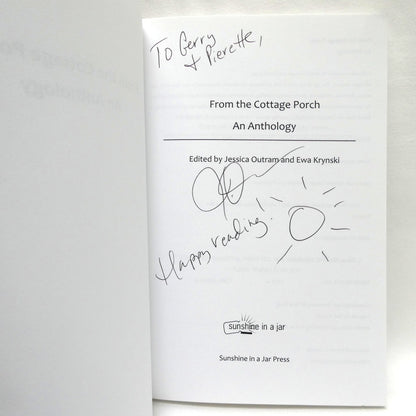 FROM THE COTTAGE PORCH, An Anthology Edited by Jessica Outram and Ewa Krynski (1st Ed. SIGNED)