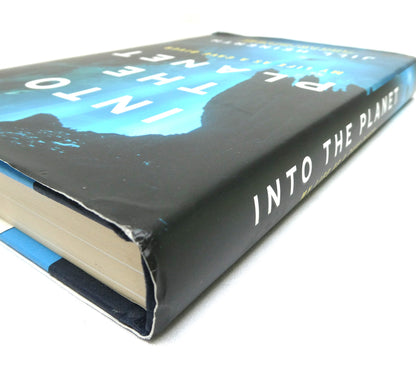 INTO THE PLANET, My Life as a Cave Diver, by Jill Heinerth (1st Ed. SIGNED)