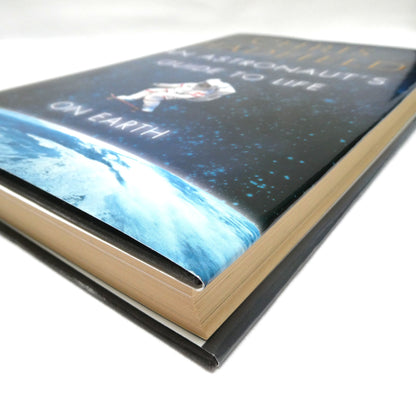 AN ASTRONAUT'S GUIDE TO LIFE ON EARTH, by Chris Hadfield (1st Ed. SIGNED)