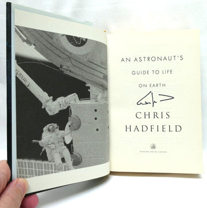 AN ASTRONAUT'S GUIDE TO LIFE ON EARTH, by Chris Hadfield (1st Ed. SIGNED)