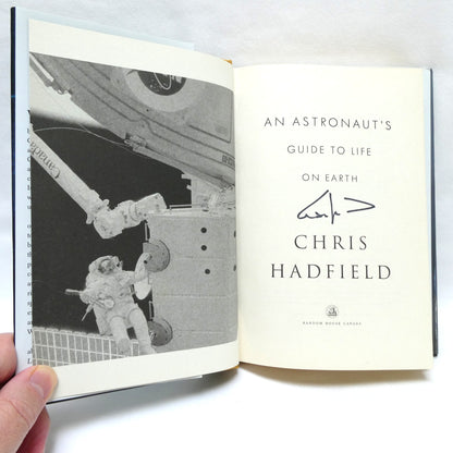 AN ASTRONAUT'S GUIDE TO LIFE ON EARTH, by Chris Hadfield (1st Ed. SIGNED)