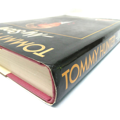 MY STORY, The Original 1985 Autobiography by Tommy Hunter, with Liane Heller (1st Ed. SIGNED)