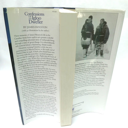 CONFESSIONS OF AN IGLOO DWELLER, The Story of the Man Who Brought Inuit Art to the Outside World, by James Houston  (1st Ed. SIGNED)