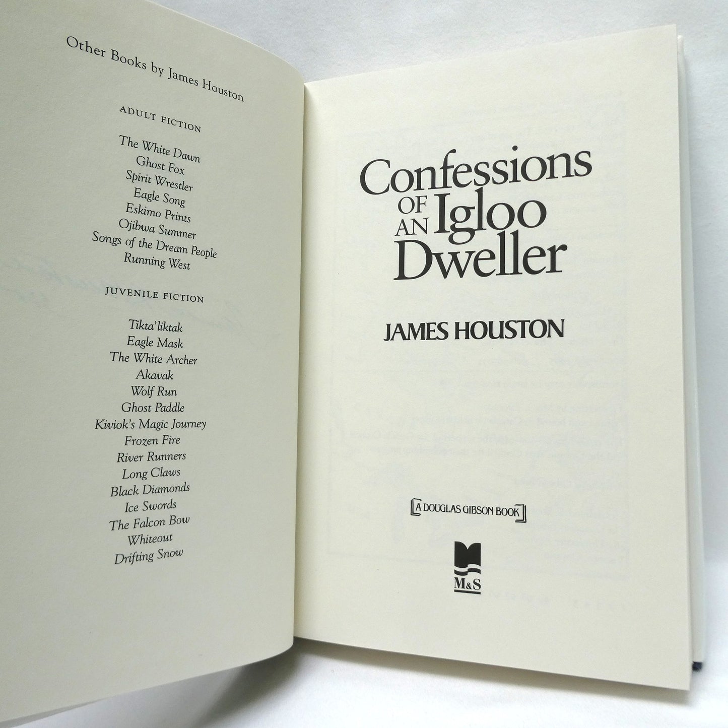 CONFESSIONS OF AN IGLOO DWELLER, The Story of the Man Who Brought Inuit Art to the Outside World, by James Houston  (1st Ed. SIGNED)