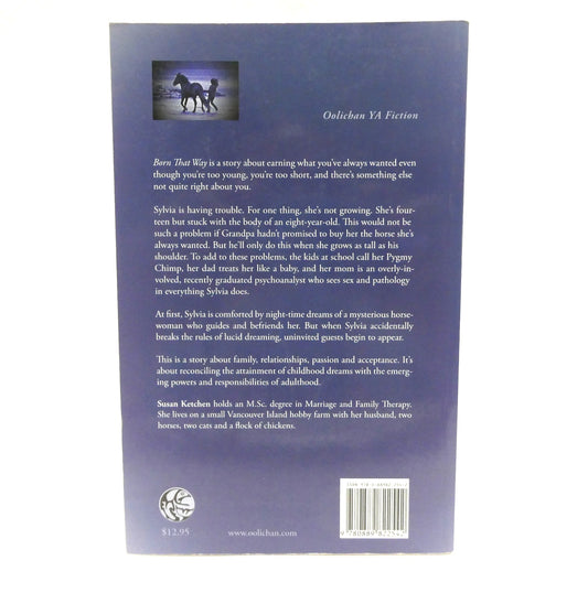 BORN THAT WAY, A Young Readers Novel by Susan Ketchen (2009 1st Ed.)