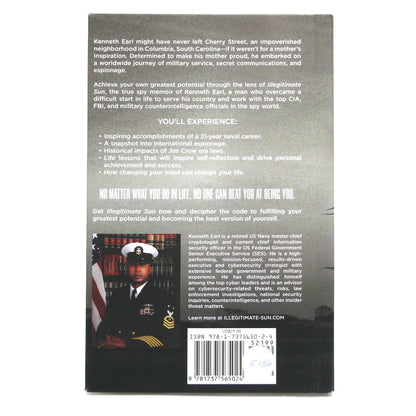 ILLEGITIMATE SUN, How a Naval Cryptologist Cracked the Code of Life Lessons, by Kenneth Earl (1st Ed. SIGNED)