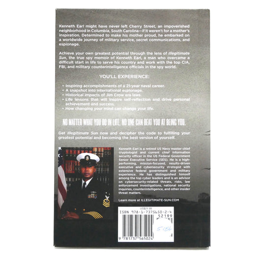 ILLEGITIMATE SUN, How a Naval Cryptologist Cracked the Code of Life Lessons, by Kenneth Earl (1st Ed. SIGNED)