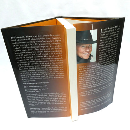 THE SPARK, THE FLAME, AND THE TORCH, Inspire Self, Inspire Others, Inspire the World, by Lance Secretan (1st Ed. SIGNED)