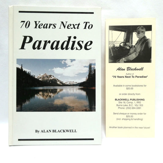 70 YEARS NEXT TO PARADISE, by Alan Blackwell (1st Ed. SIGNED)