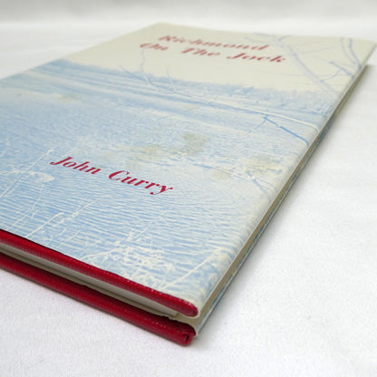 RICHMOND ON THE JOCK, by John Curry (1st Ed. SIGNED)