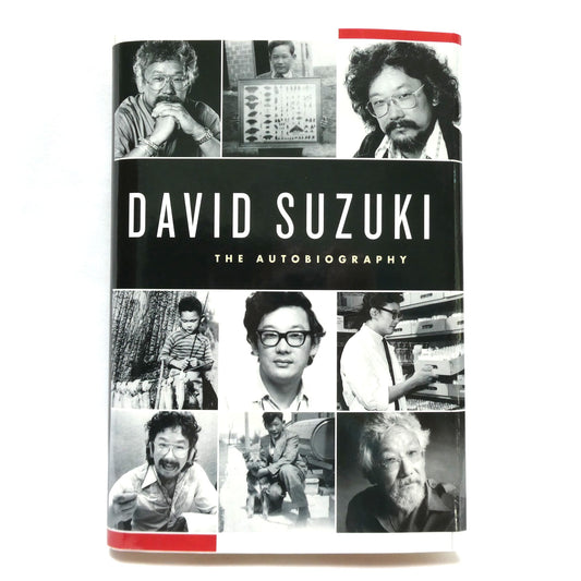 DAVID SUZUKI, The Autobiography by David Suzuki (1st Ed. SIGNED)