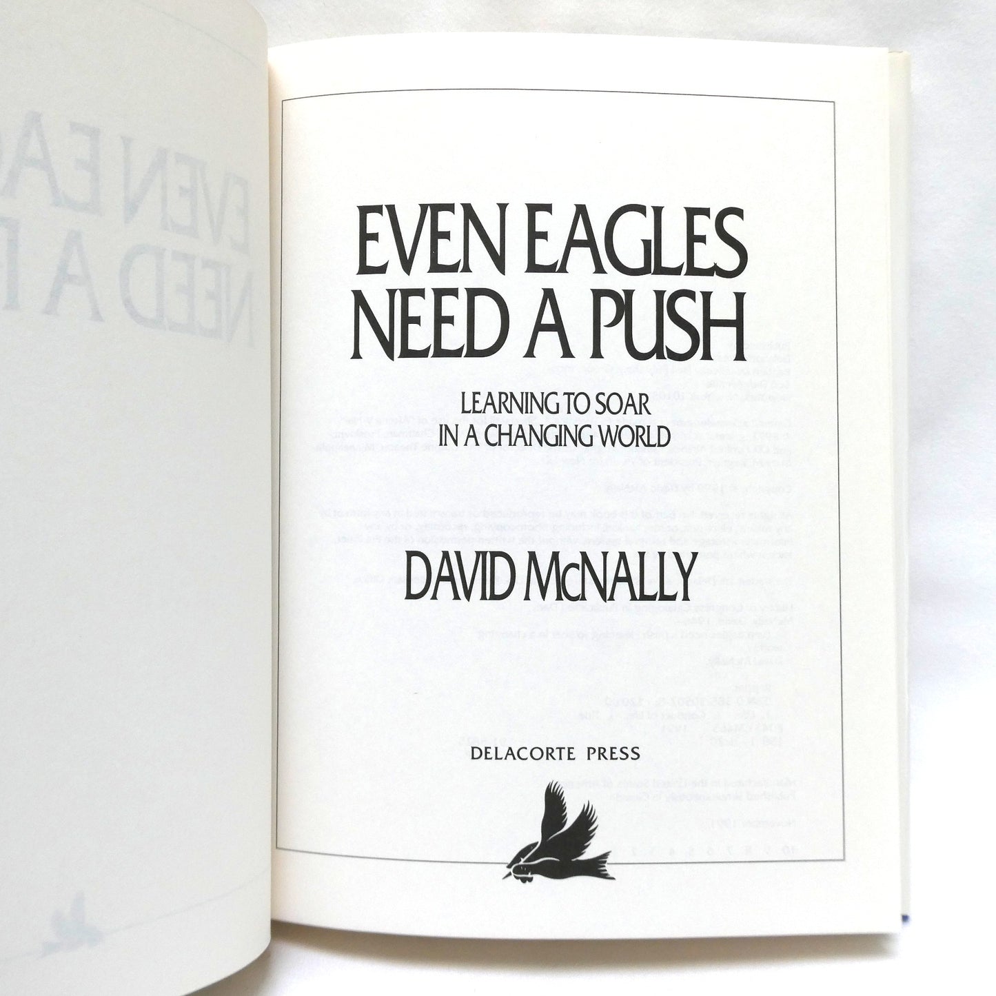 EVEN EAGLES NEED A PUSH, Learning to Soar in a Changing World, by David McNally (1st Ed. SIGNED)