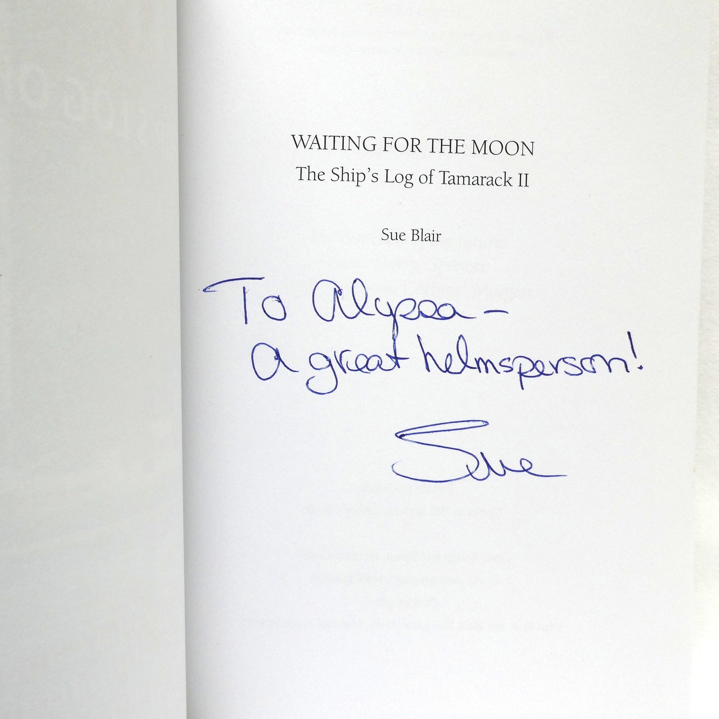 WAITING FOR THE MOON, The Ship's Log of Tamarack II, by Sue Blair (1st Ed. SIGNED)