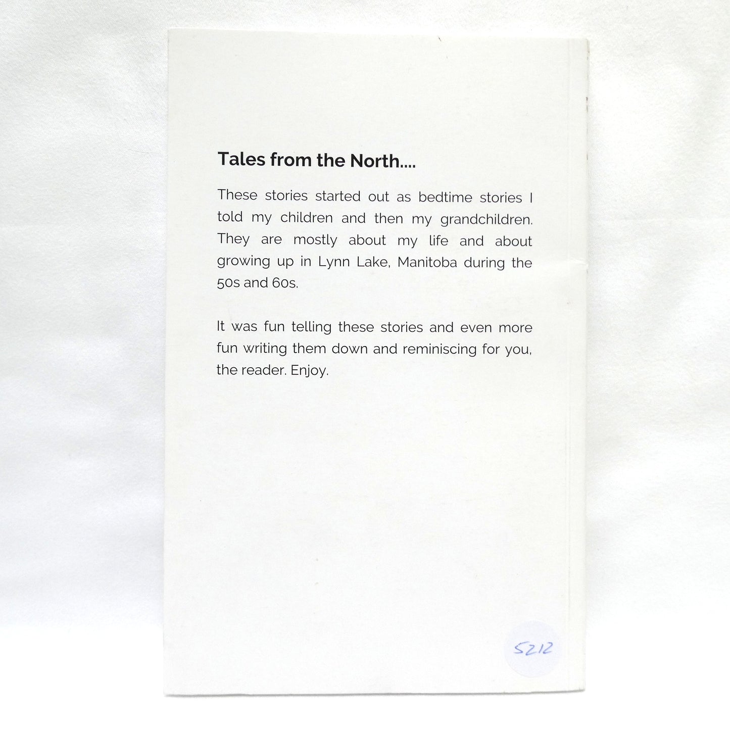 PAPA'S STORIES, Tales From The North, by Sheldon Hiltz (1st Ed. SIGNED)