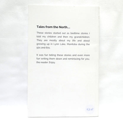 PAPA'S STORIES, Tales From The North, by Sheldon Hiltz (1st Ed. SIGNED)
