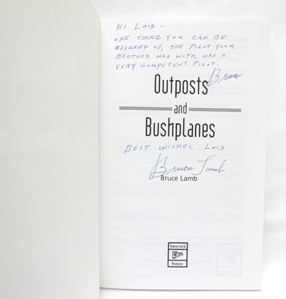 OUTPOSTS AND BUSHPLANES, Stories by Bruce Lamb (1st Ed. SIGNED)