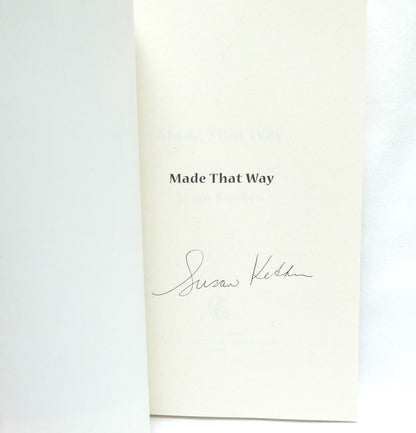 MADE THAT WAY, The Inspiring Sequel by Susan Ketchen (1st Ed. SIGNED)