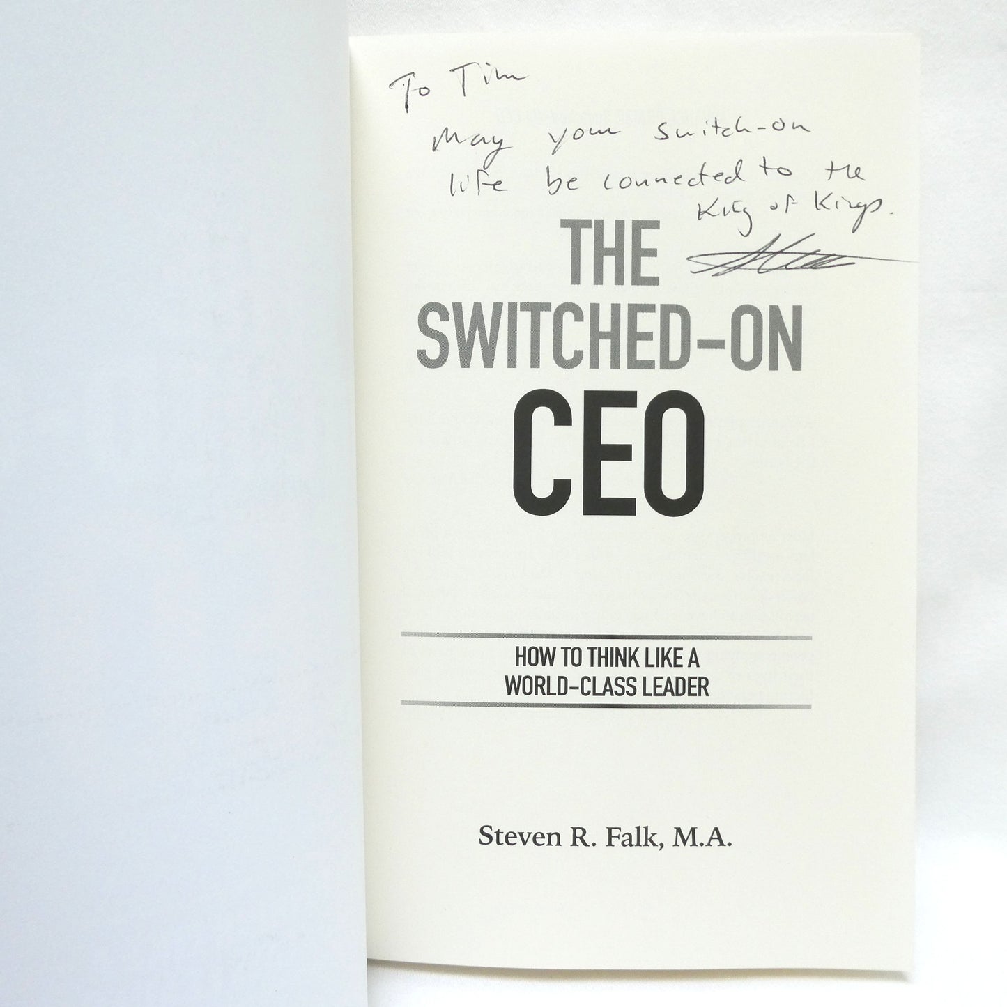 THE SWITCHED-ON CEO, How to Think Like A World-Class Thinker, by Steven R. Falk, M.A. (1st Ed. SIGNED)