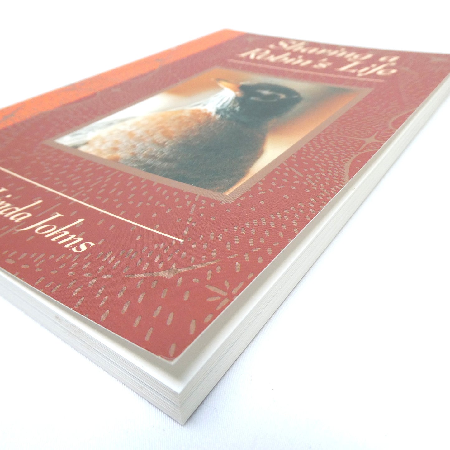 SHARING A ROBIN'S LIFE, by Linda Johns (1st Ed. SIGNED)