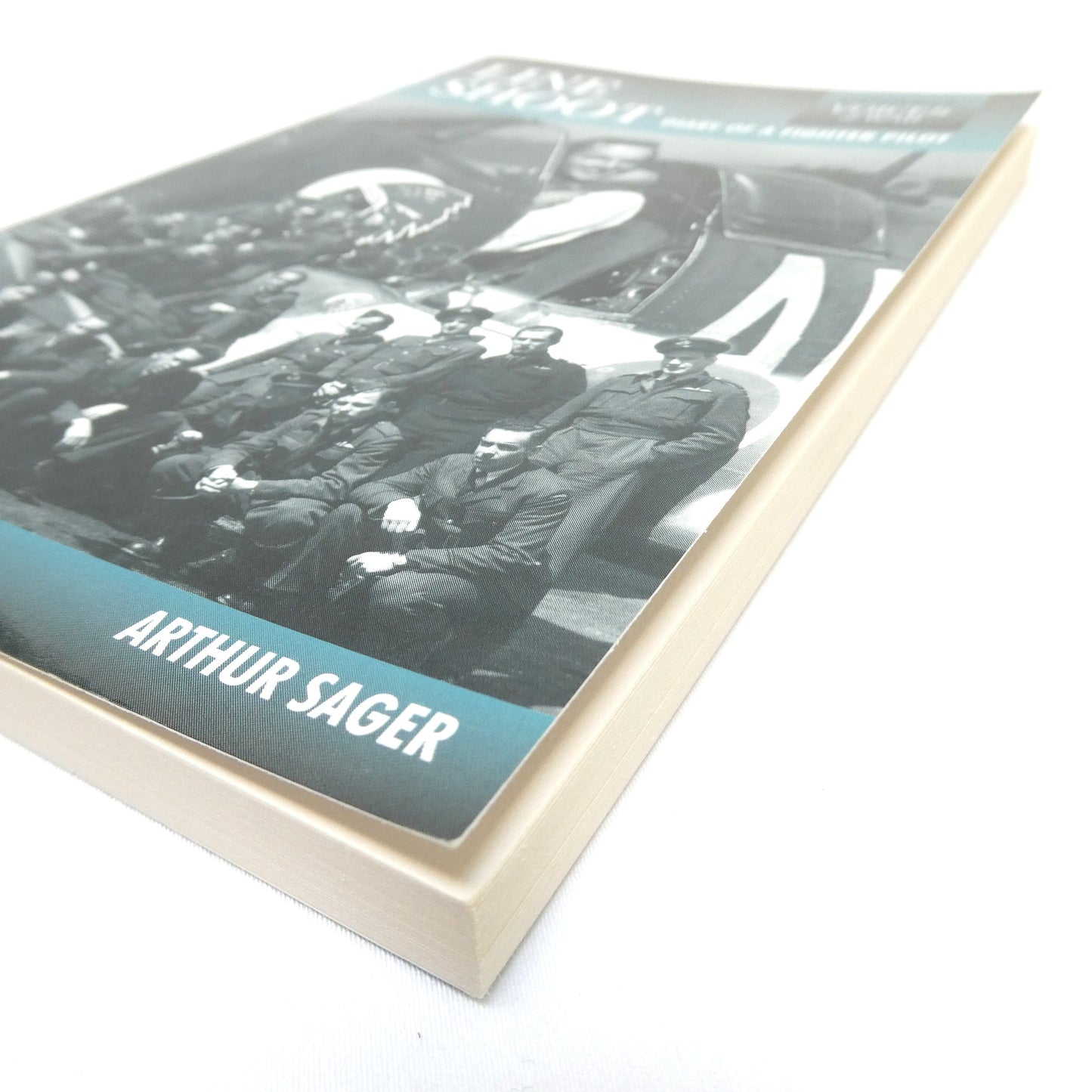 LINE SHOOT, Diary of a Fighter Pilot, by Arthur Sager (1st Ed. SIGNED)