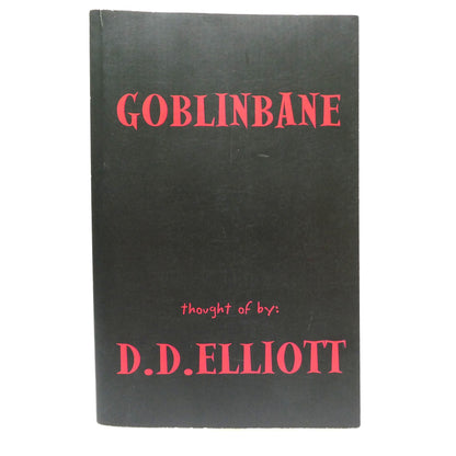 GOBLINBANE, A Fantasy Novel, by D.D. Elliott (1st Ed. SIGNED)