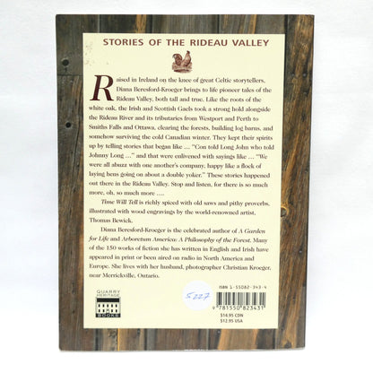 TIME WILL TELL, Stories of the Rideau Valley, by Diana Beresford-Kroeger (1st Ed. SIGNED)