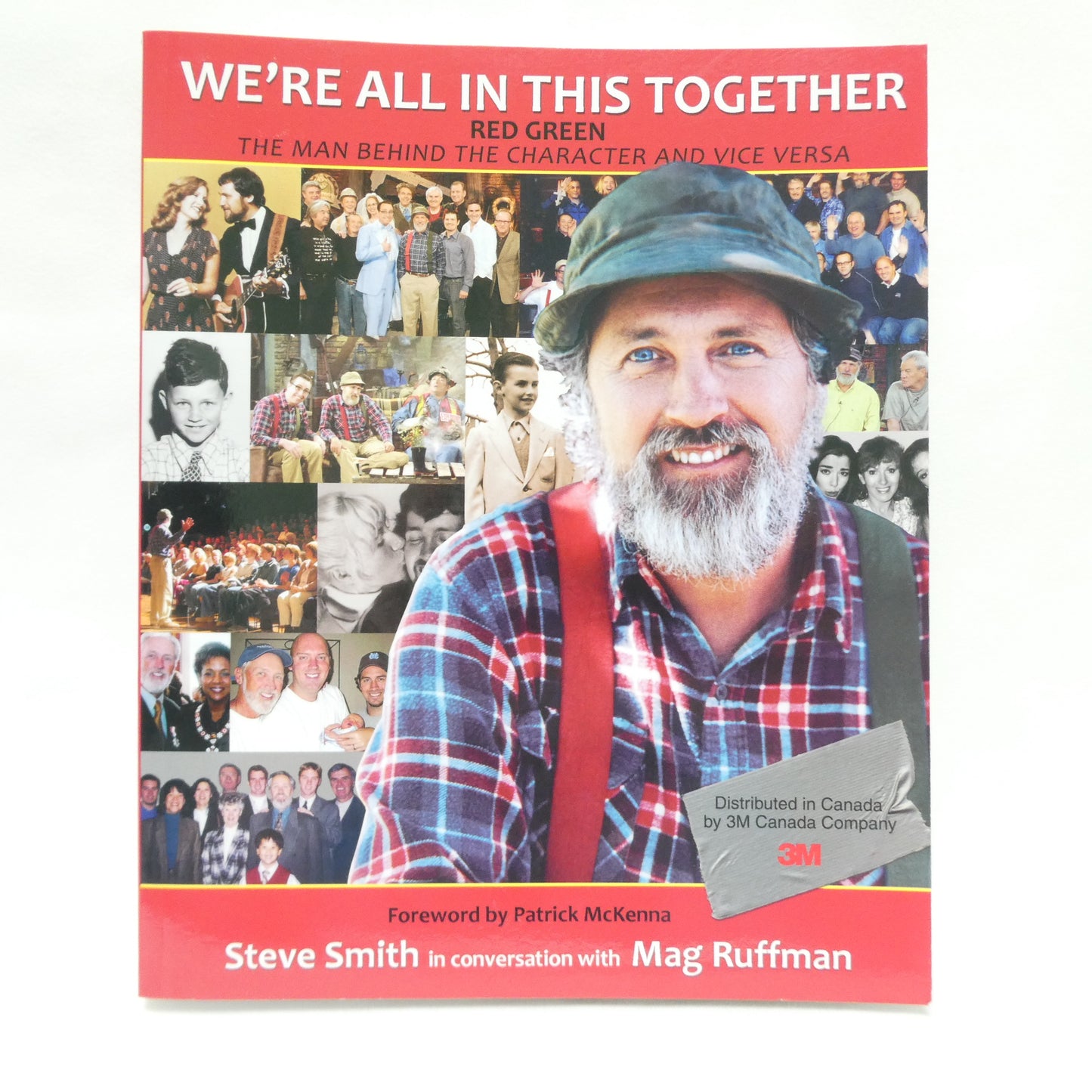 WE'RE ALL IN THIS TOGETHER, RED GREEN, The Man Behind The Character and Vice Versa, by Steve Smith (1st Ed. SIGNED)