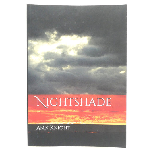 NIGHTSHADE, The Third Book in THE RISING SERIES, by Ann Knight (1st Ed. SIGNED)