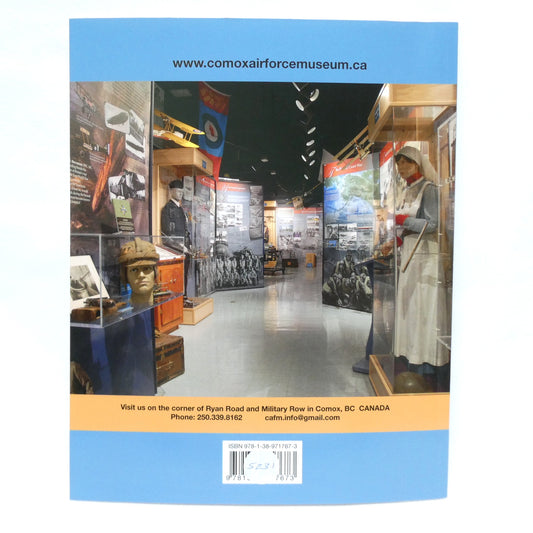 COMOX AIR FORCE MUSEUM, Our First Thirty Years, by Colonel (Ret) Jon Ambler OMM, CD (1st Ed. SIGNED)