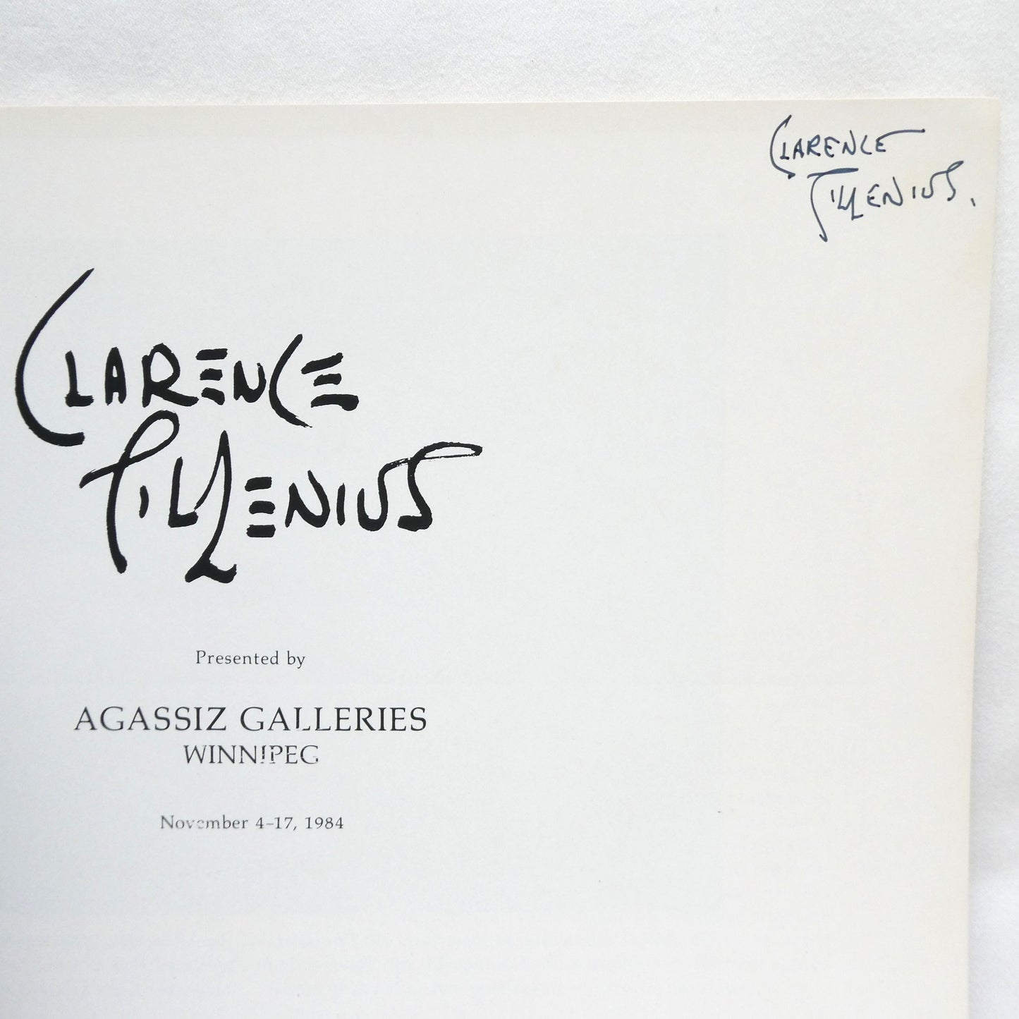 CLARENCE TILLENIUS, An Exhibition Presented by Agassiz Galleries of Winnipeg from 4-17 November 1984 (1st Ed. SIGNED)