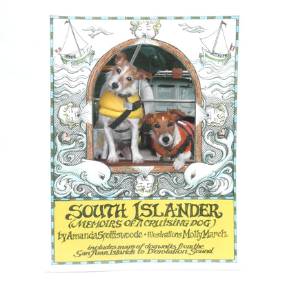 SOUTH ISLANDER, Memoirs of a Cruising Dog by Amanda Spottiswoode (1st Ed. SIGNED)