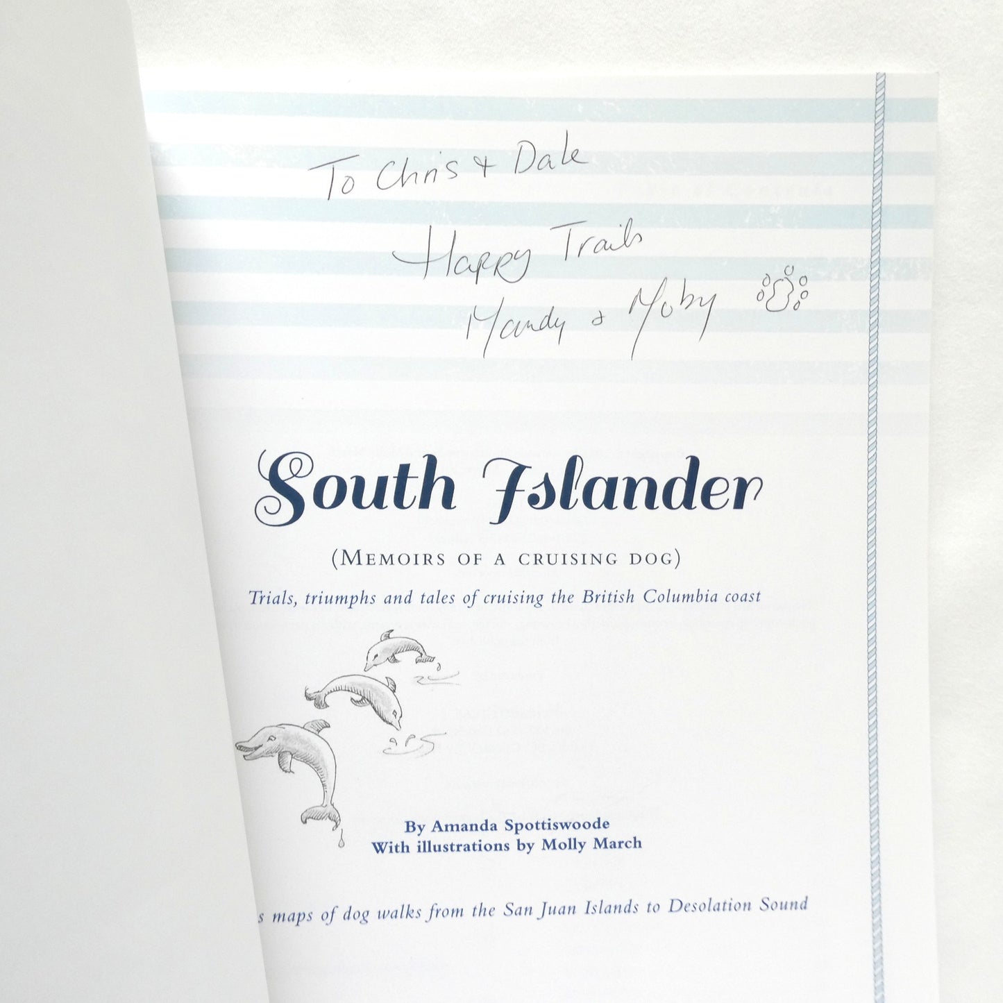 SOUTH ISLANDER, Memoirs of a Cruising Dog by Amanda Spottiswoode (1st Ed. SIGNED)