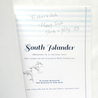 SOUTH ISLANDER, Memoirs of a Cruising Dog by Amanda Spottiswoode (1st Ed. SIGNED)