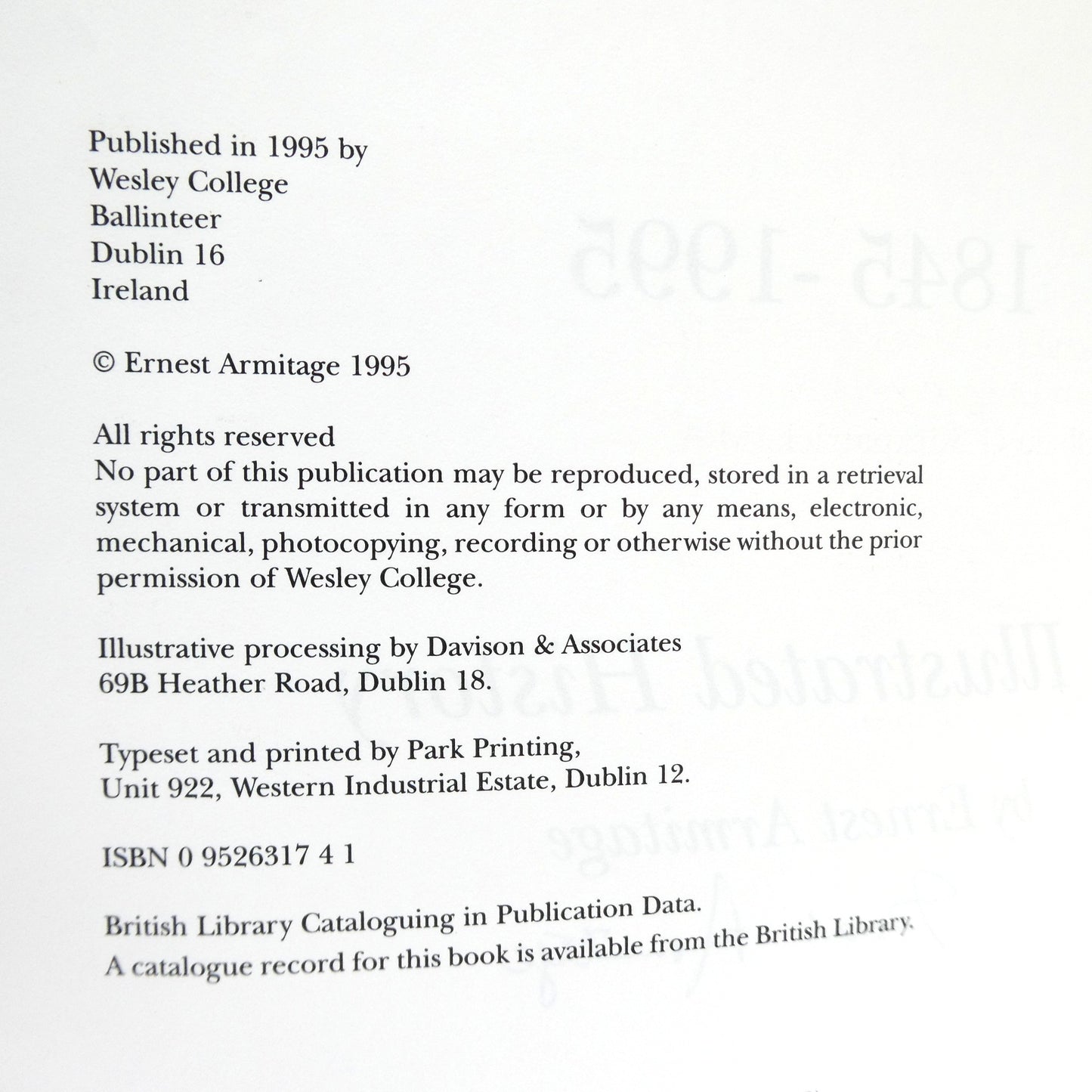 WESLEY COLLEGE DUBLIN 1845-1995, An Illustrated History, by Ernest Armitage (1st Ed. SIGNED)