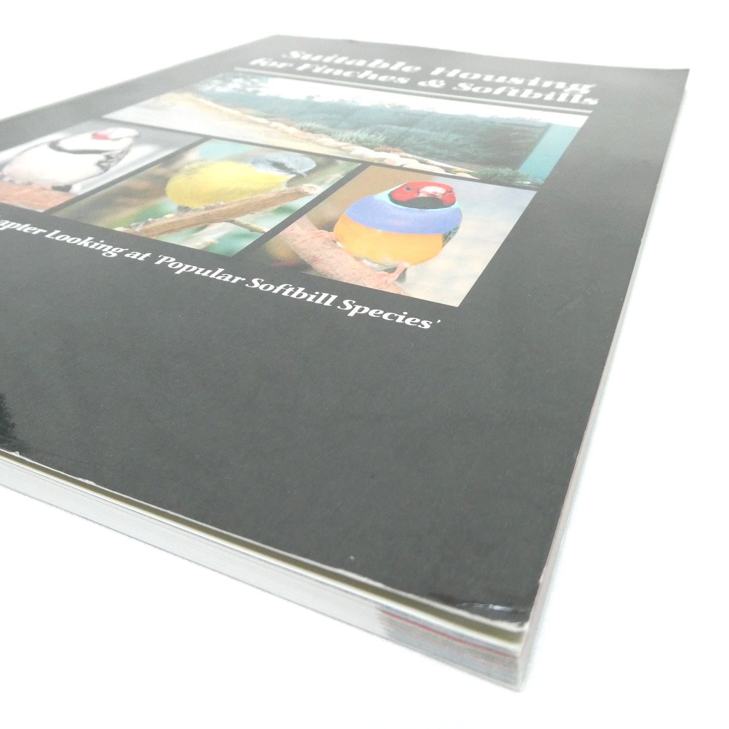 SUITABLE HOUSING FOR FINCHES AND SOFTBILLS, Including a Chapter Looking at Popular Softbill Species, by Paul Dick (1st Ed. SIGNED)