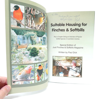 SUITABLE HOUSING FOR FINCHES AND SOFTBILLS, Including a Chapter Looking at Popular Softbill Species, by Paul Dick (1st Ed. SIGNED)