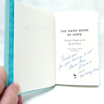 THE HARD WORK OF HOPE, Climate Change in the Age of Trump, by Robert William Sandford and Jon O'Riordan (1st Ed. SIGNED)
