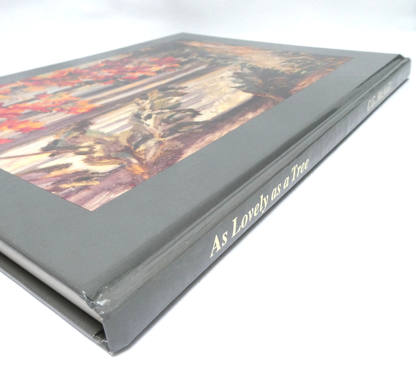 AS LOVELY AS A TREE,  by Dr. Clarence Grenfell McNeill (1st Ed. SIGNED)
