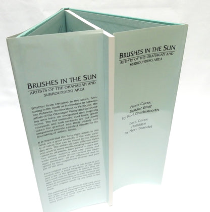 BRUSHES IN THE SUN, The Collector's Edition of Artists From The Okanagan and Surrounding Area (1st Ed. SIGNED)
