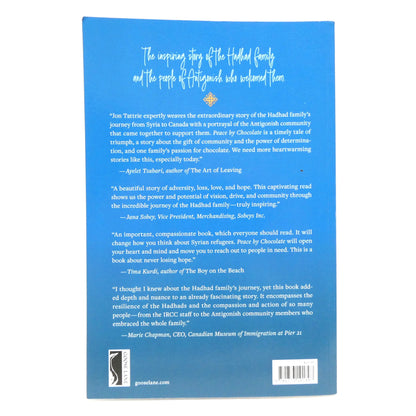 PEACE BY CHOCOLATE, The Hadhad Family's Remarkable Journey from Syria to Canada, by Jon Tattrie (2020 1st Ed.)