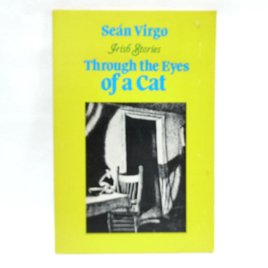 THROUGH THE EYES OF A CAT, IRISH STORIES by Seán Virgo (1983 1st Ed.)